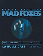 Réservez les meilleures places pour Mad Foxes - La Bulle Cafe - Le 15 mai 2024