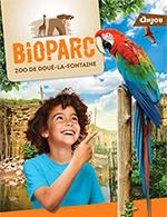 BIOPARC-ZOO DE DOUE LA FONTAINE - ENTREE - BIOPARC DOUE LA FONTAINE