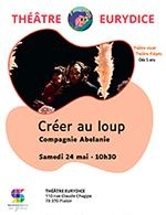 CREER AU LOUP