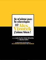 Book the best tickets for Je N'aime Pas Le Classique, - Gare Du Midi -  March 31, 2026