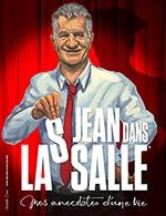 Jean dans la salle - Jean dans la salle, mes anecdotes d'une vie