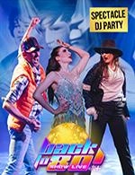 BACK TO 80' : SPECTACLE