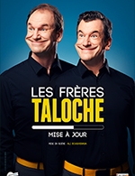 Réservez les meilleures places pour Les Freres Taloche - Theatre Sebastopol - Le 20 sept. 2026