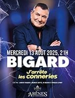 BIGARD 'J'ARRETE LES CONNERIES'