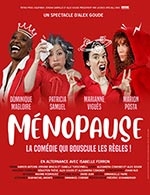 Réservez les meilleures places pour Menopause - La Palestre - Le 21 mai 2026