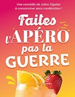 Réservez les meilleures places pour Faites L'apero, Pas La Guerre - Comedie De La Roseraie - Du 21 novembre 2025 au 21 décembre 2025 Réservez les meilleures places pour Faites L'apero, Pas La Guerre - Comedie De La Roseraie - Du 21 novembre 2025 au 21 décembre 2025