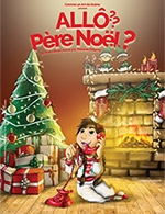 Réservez les meilleures places pour Allo Pere Noel - Comedie De La Roseraie - Du 13 décembre 2025 au 28 décembre 2025 Réservez les meilleures places pour Allo Pere Noel - Comedie De La Roseraie - Du 13 décembre 2025 au 28 décembre 2025