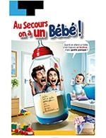 AU SECOURS ON A UNE BEBE