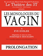 Réservez les meilleures places pour Les Monologues Du Vagin - Cafe Theatre Des 3t - Du 13 septembre 2025 au 3 janvier 2026 Réservez les meilleures places pour Les Monologues Du Vagin - Cafe Theatre Des 3t - Du 13 septembre 2025 au 3 janvier 2026