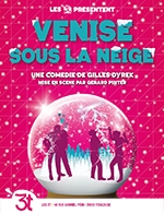 Réservez les meilleures places pour Venise Sous La Neige - 3t D'a Cote - Du 12 septembre 2025 au 30 décembre 2025 Réservez les meilleures places pour Venise Sous La Neige - 3t D'a Cote - Du 12 septembre 2025 au 30 décembre 2025