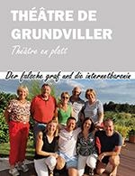 THEATRE DE GRUNDVILLER