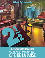 Book the best tickets for Alex Vizorek - Cafe De La Danse - From January 13, 2026 to January 24, 2026