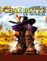 CHAT BOTTE, Le Musical