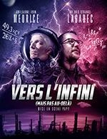 VERS L'INFINI (MAIS PAS AU-DELA)