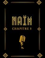 NAÏM - CHAPITRE 3