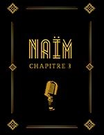 NAÏM - CHAPITRE 3
