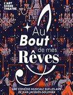 AU BOUT DE MES REVES