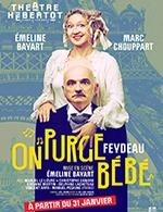 ON PURGE BEBE