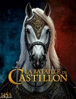 LA BATAILLE DE CASTILLON - VALABLE POUR LA SAISON 2026
