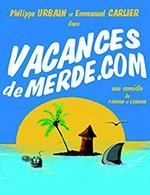 VACANCES DE MERDE