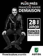 AU PLUS PRES DE FRANCOIS XAVIER DEMAISON - AU PLUS PRES DE