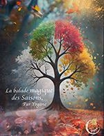 LA BALADE MAGIQUE DES SAISONS