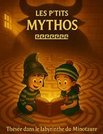 LES PTITS MYTHOS