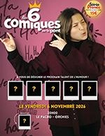 LES 6 COMIQUES SUR LE PONT #14
