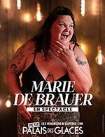 MARIE DE BRAUER ' En spectacle'