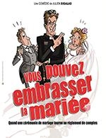 VOUS POUVEZ EMBRASSER LA MARIEE