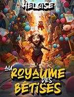 HELOISE AU ROYAUME DES BETISES