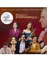 MOZART SYMPHONIQUE !