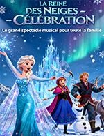 LA REINE DES NEIGES CELEBRATION
