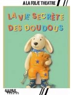 LA VIE SECRETE DES DOUDOUS