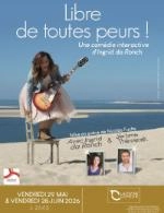 LIBRE DE TOUTES PEURS !