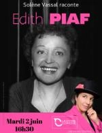 EDITH PIAF, L'AMOUR SANS REGRETS