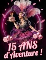 LA BELLE ENTREE - REPAS & SPECTACLE - SPECTACLE '15 ANS D'AVENTURE'   REPAS