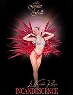 INCANDESCENCE / REPAS   SPECTACLE - MENU PRESTIGE & SPECTACLE