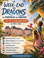 WEEK-END DES DRAGONS - AU CHATEAU-PARC DE MEUNG-SUR-LOIRE