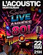SOIREE LIVE ANNEES 80'S