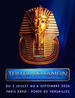 TOUTANKHAMON - BILLET OPEN - TOUTANKHAMON - BILLET OPEN du 03/07 au 06/09/2026