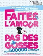 FAITES L'AMOUR PAS DES GOSSES