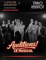AUDITIONS ! LE MUSICAL