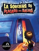 LA SORCIERE DU PLACARD AUX BALAIS