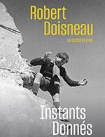 EXPOSITION ROBERT DOISNEAU