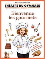BIENVENUE LES GOURMETS