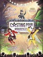 CASTING POUR MINUSCULES