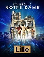 ÉTERNELLE NOTRE-DAME - ENTRÉE : ÉTERNELLE NOTRE-DAME - LILLE