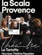 LE TARTUFFE - NOUVEAU THÉÂTRE POPULAIRE