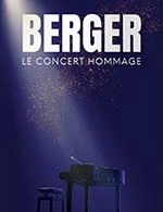 BERGER - Le concert hommage